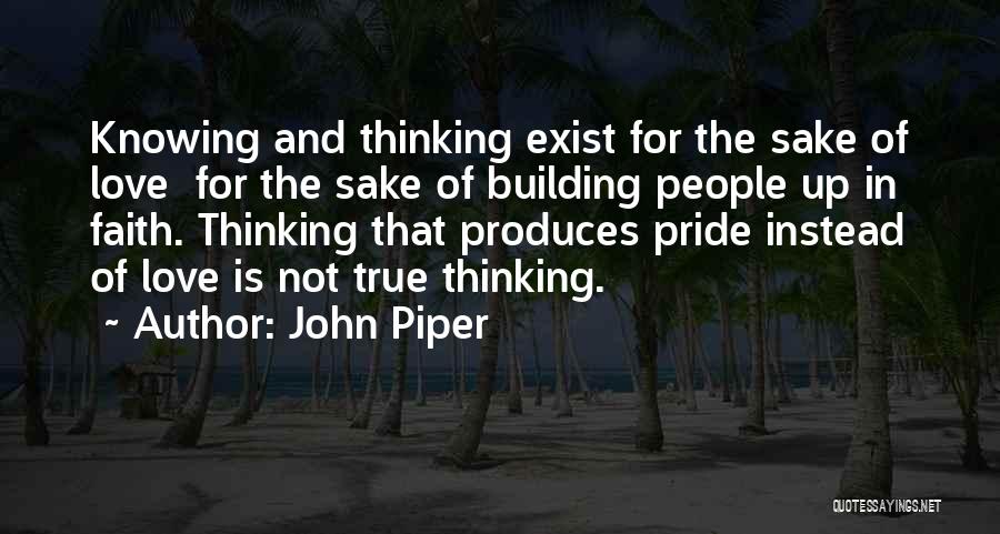 Knowing Your True Love Quotes By John Piper