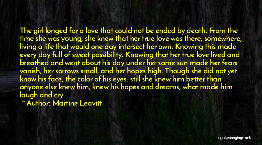 Knowing Your True Love Quotes By Martine Leavitt