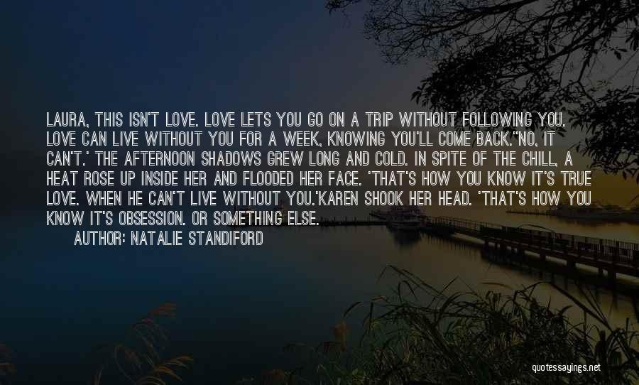 Knowing Your True Love Quotes By Natalie Standiford