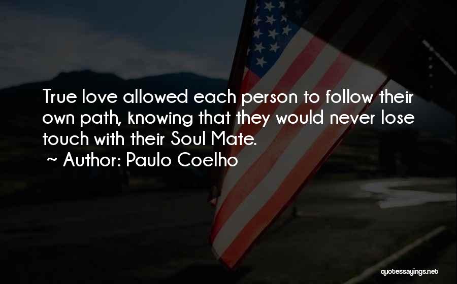 Knowing Your True Love Quotes By Paulo Coelho