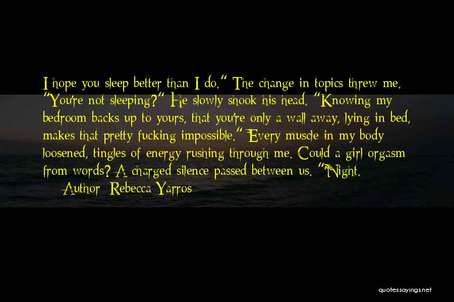 Knowing You're Better Quotes By Rebecca Yarros