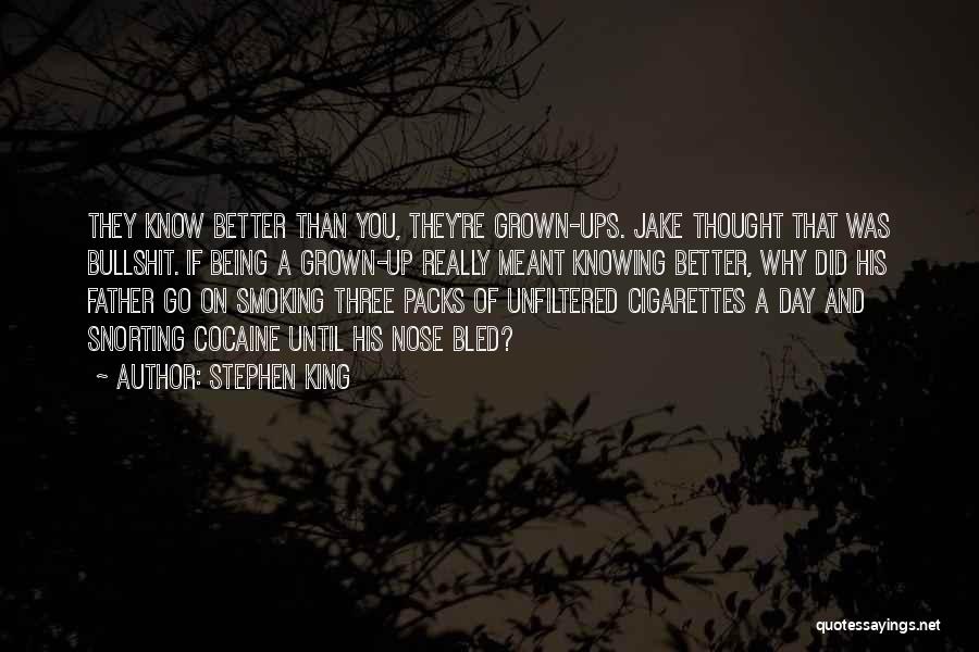Knowing You're Better Quotes By Stephen King