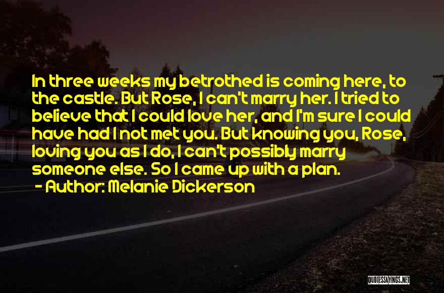 Knowing You're In Love Quotes By Melanie Dickerson