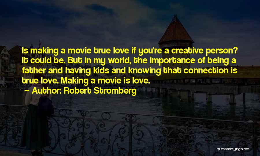 Knowing You're In Love Quotes By Robert Stromberg