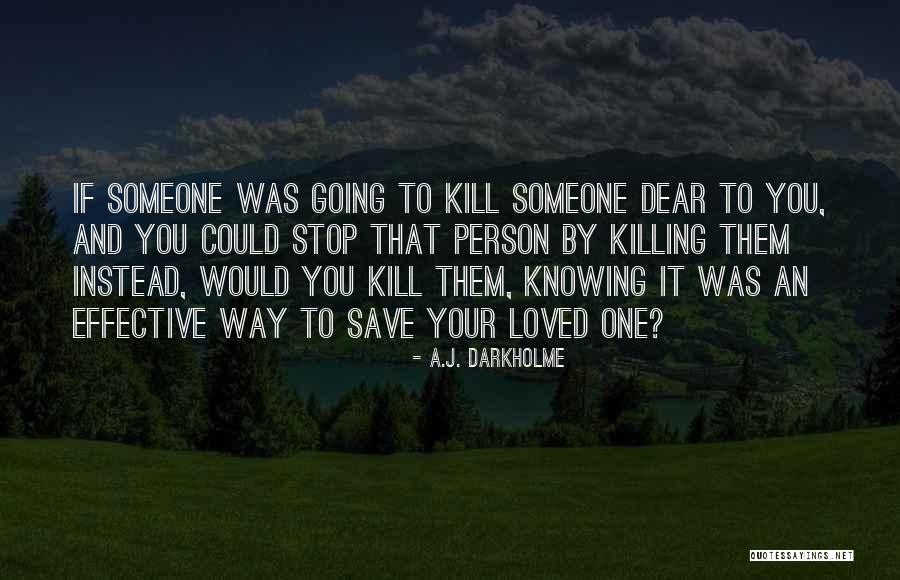 Knowing You're Loved Quotes By A.J. Darkholme