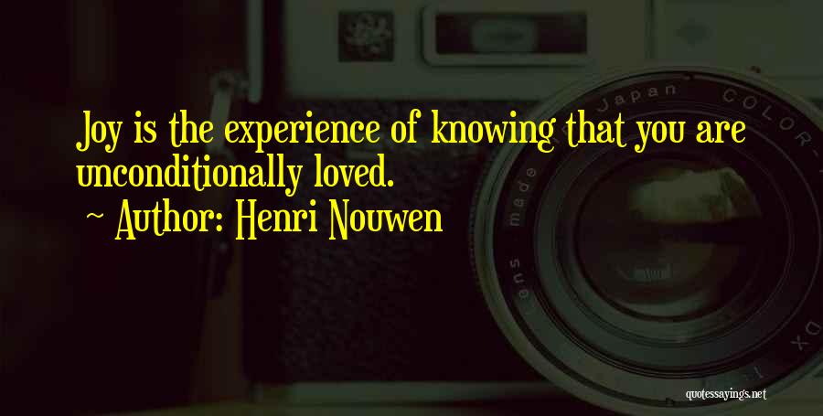 Knowing You're Loved Quotes By Henri Nouwen