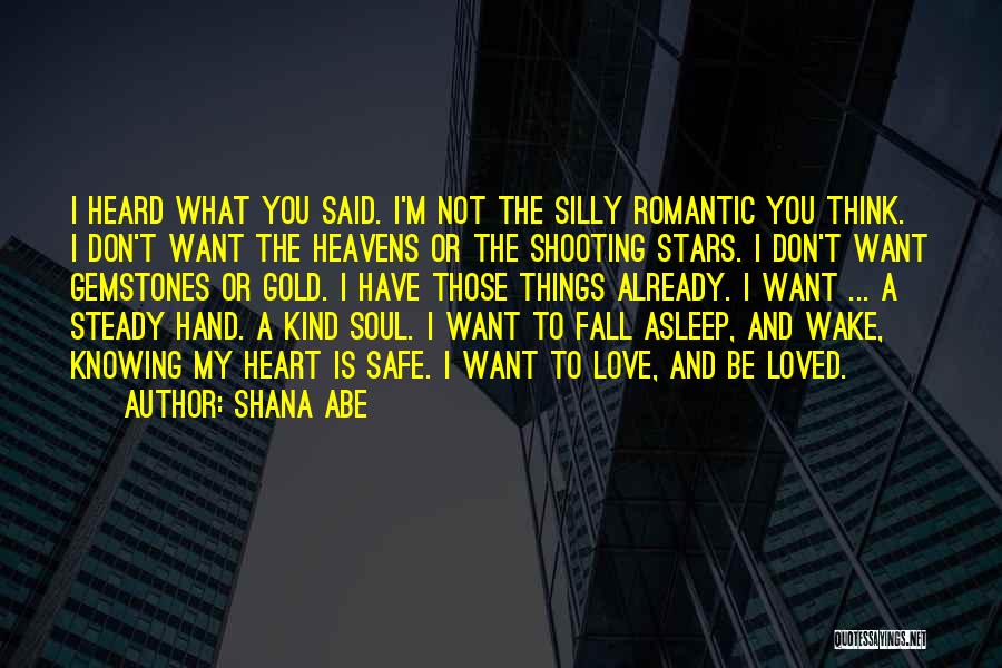 Knowing You're Loved Quotes By Shana Abe