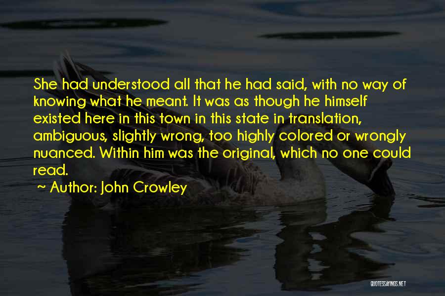 Knowing You're Meant To Be With Someone Quotes By John Crowley