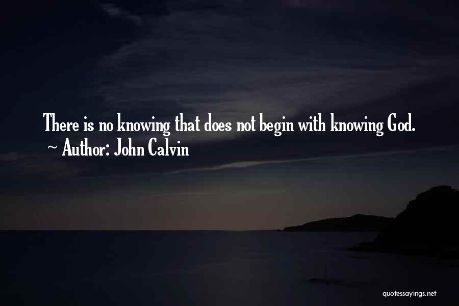 Knowing Yourself And God Quotes By John Calvin