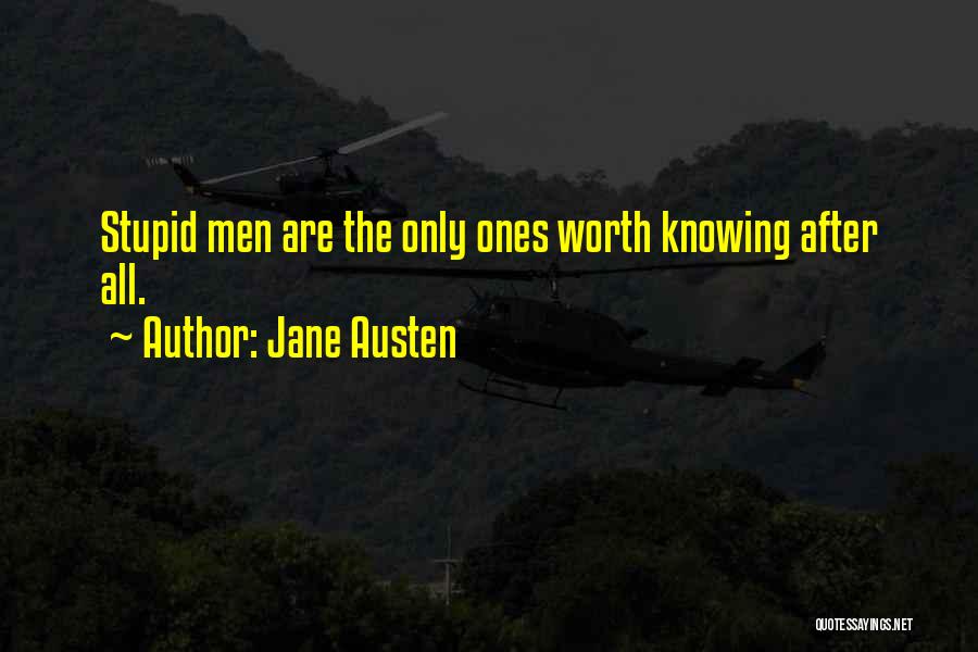 Knowing Yourself Worth Quotes By Jane Austen