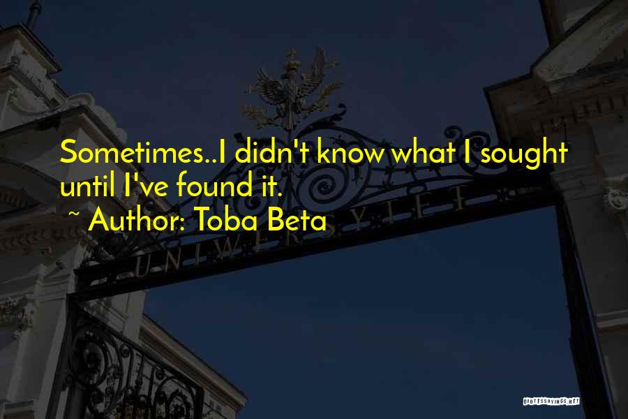 Knowing You've Found The One Quotes By Toba Beta