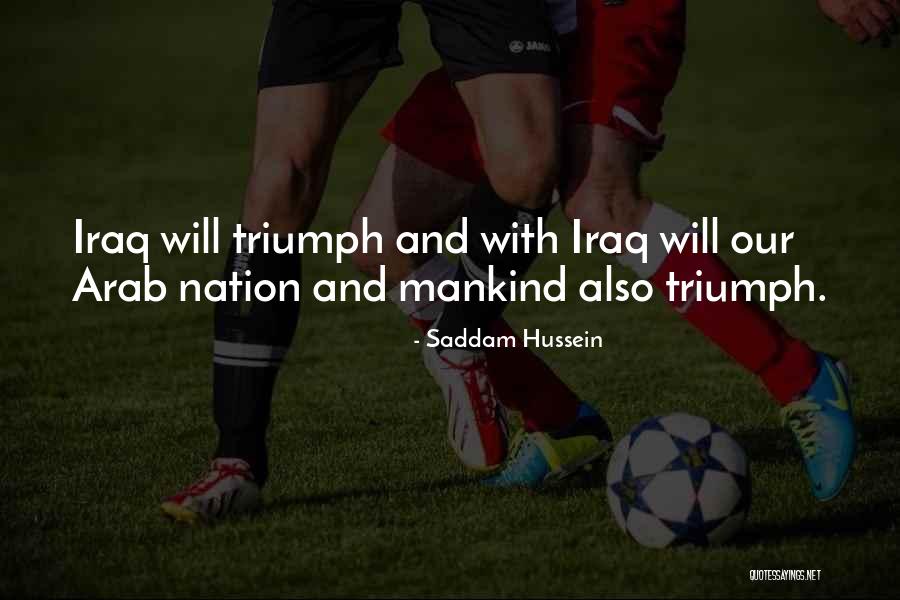 Knowist Quotes By Saddam Hussein Knowist Quotes By Saddam Hussein