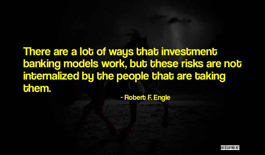 Knowk Quotes By Robert F. Engle Knowk Quotes By Robert F. Engle