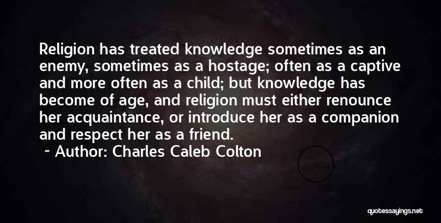 Knowledge And Age Quotes By Charles Caleb Colton