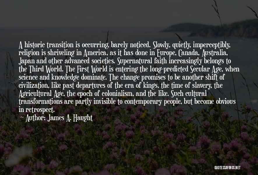 Knowledge And Age Quotes By James A. Haught
