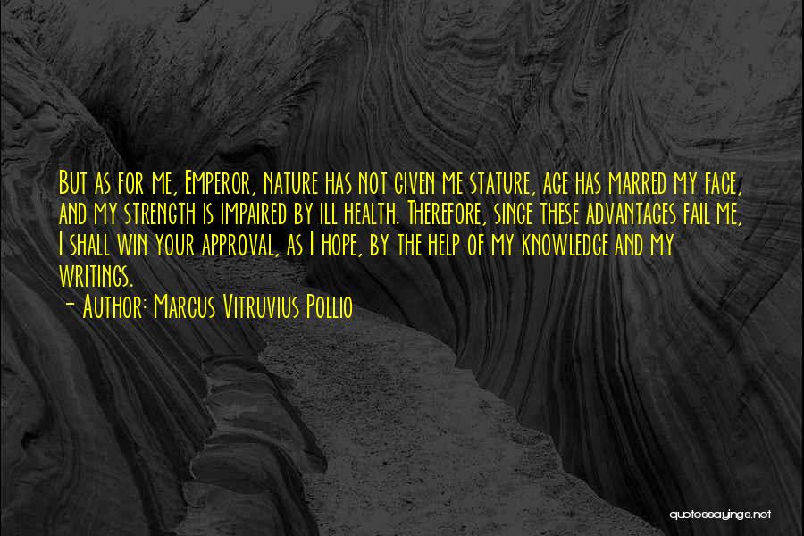 Knowledge And Age Quotes By Marcus Vitruvius Pollio