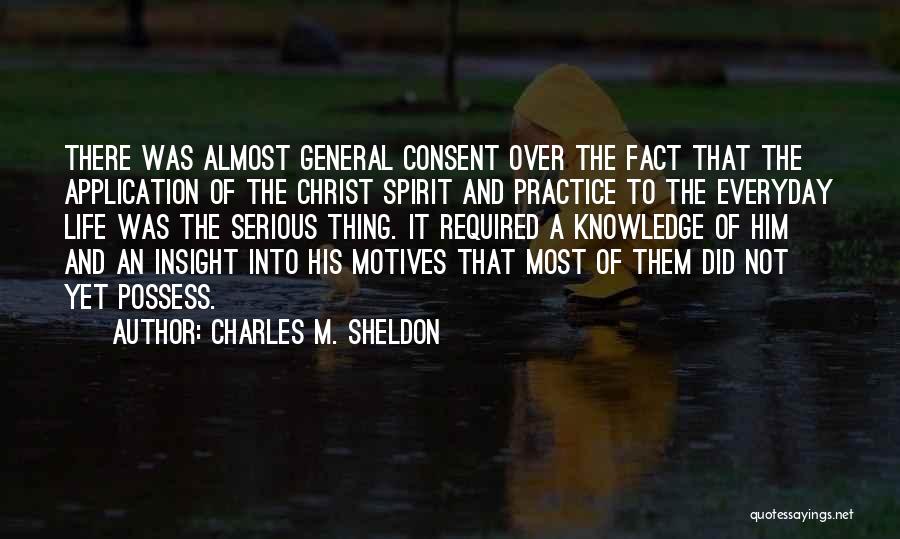 Knowledge And Application Quotes By Charles M. Sheldon