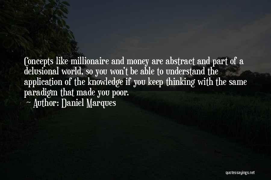 Knowledge And Application Quotes By Daniel Marques