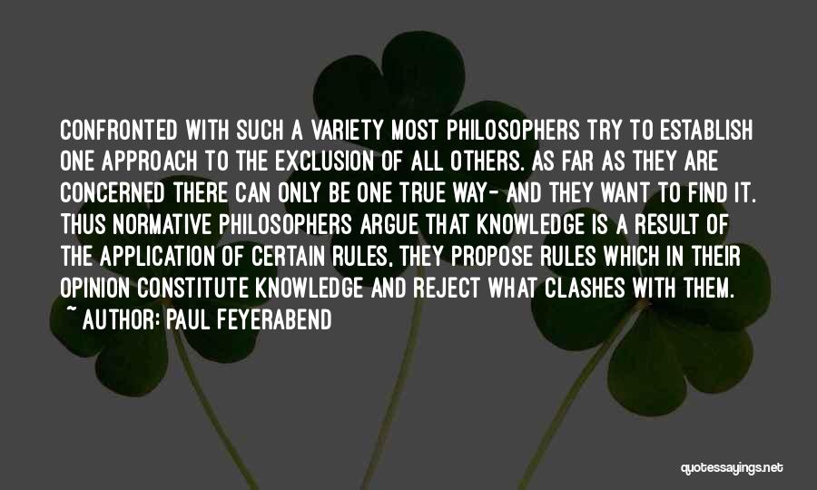 Knowledge And Application Quotes By Paul Feyerabend