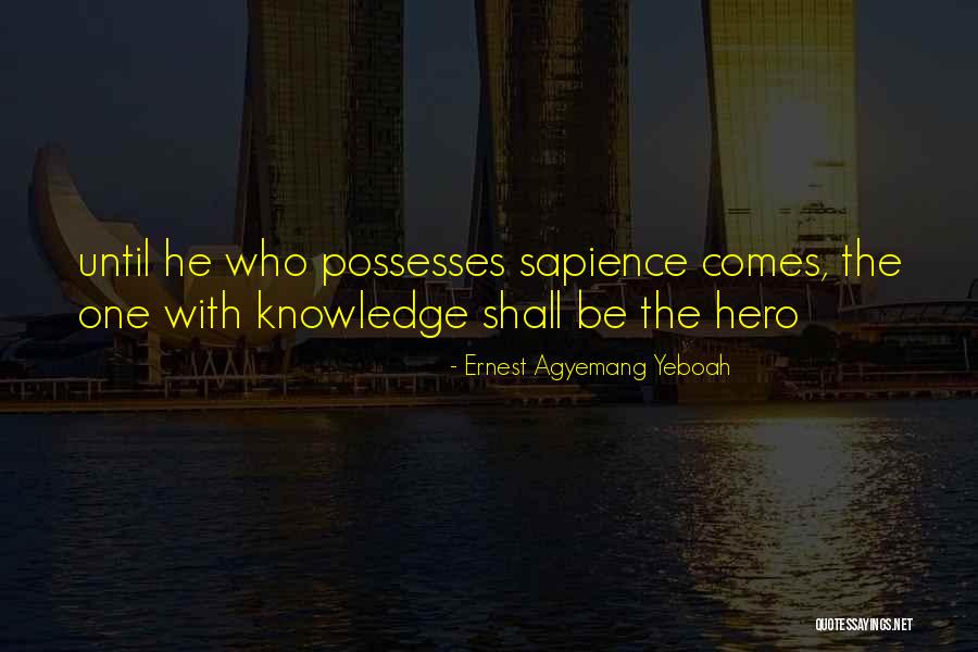 Knowledge And Attitude Quotes By Ernest Agyemang Yeboah Knowledge And Attitude Quotes By Ernest Agyemang Yeboah