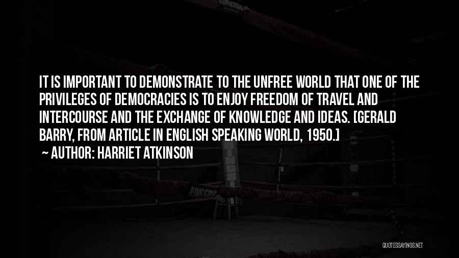 Knowledge And Freedom Quotes By Harriet Atkinson