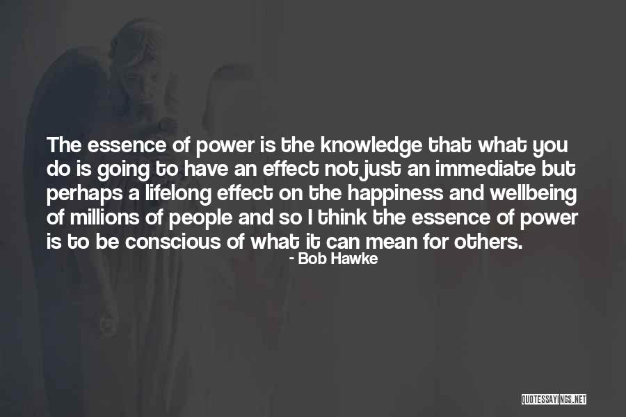 Knowledge And Leadership Quotes By Bob Hawke Knowledge And Leadership Quotes By Bob Hawke