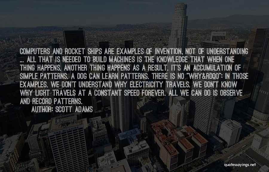 Knowledge And Light Quotes By Scott Adams