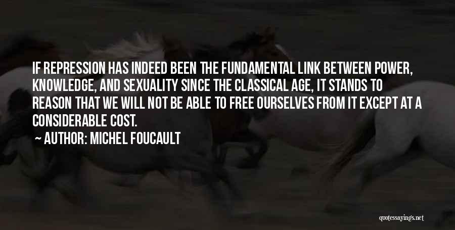 Knowledge And Power Foucault Quotes By Michel Foucault