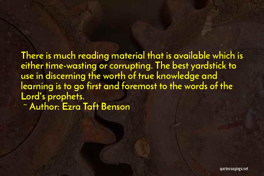 Knowledge And Reading Quotes By Ezra Taft Benson