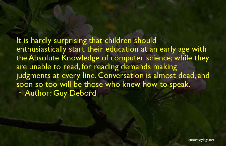 Knowledge And Reading Quotes By Guy Debord