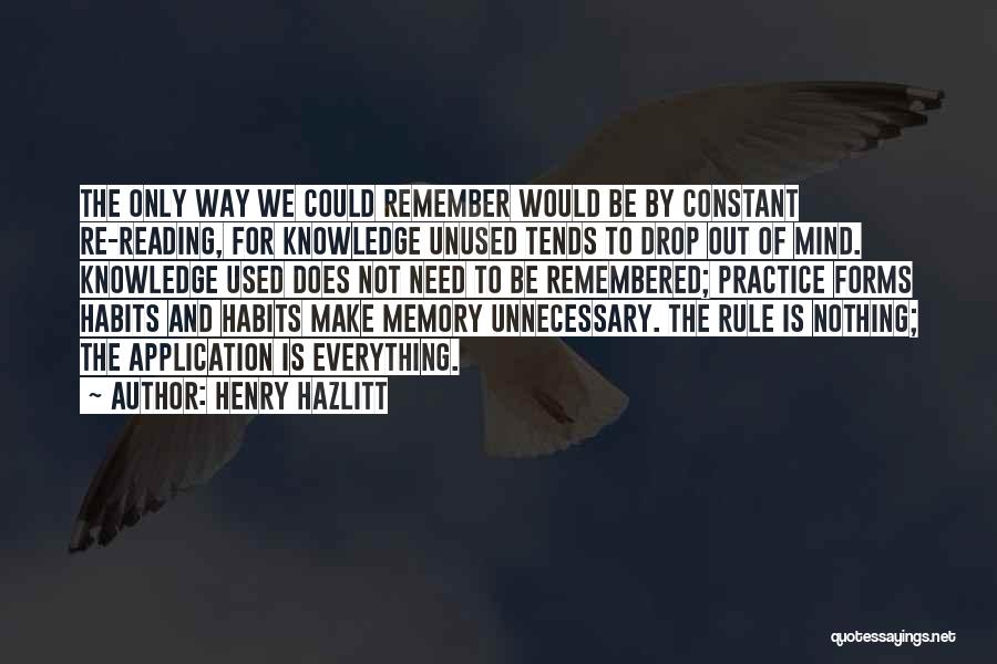 Knowledge And Reading Quotes By Henry Hazlitt