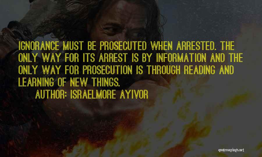 Knowledge And Reading Quotes By Israelmore Ayivor