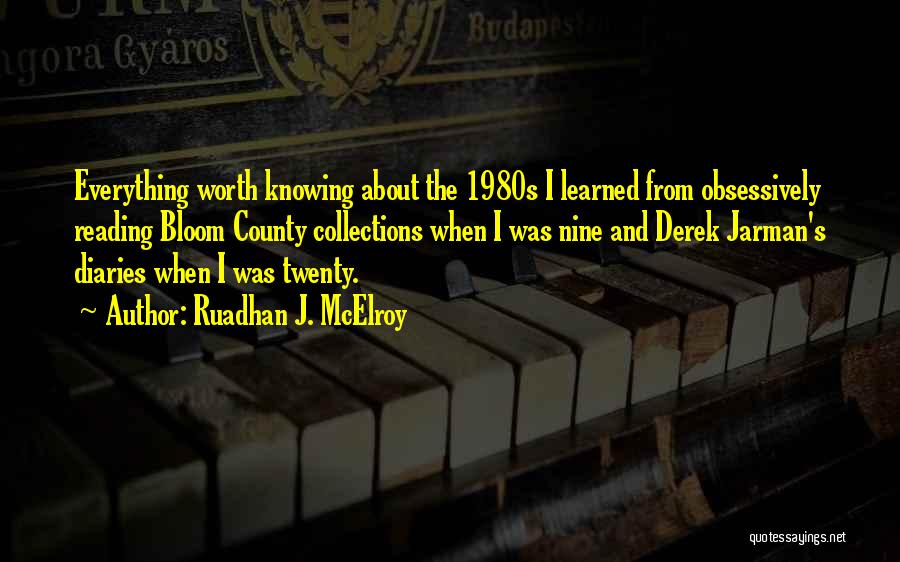 Knowledge And Reading Quotes By Ruadhan J. McElroy