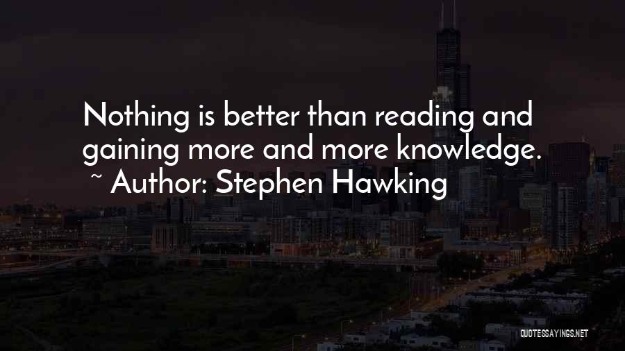 Knowledge And Reading Quotes By Stephen Hawking