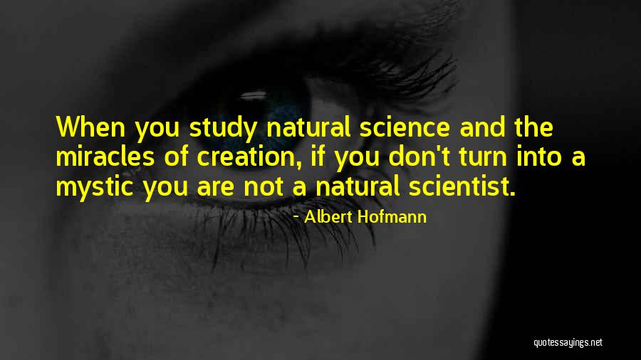 Knowledge And Science Quotes By Albert Hofmann Knowledge And Science Quotes By Albert Hofmann