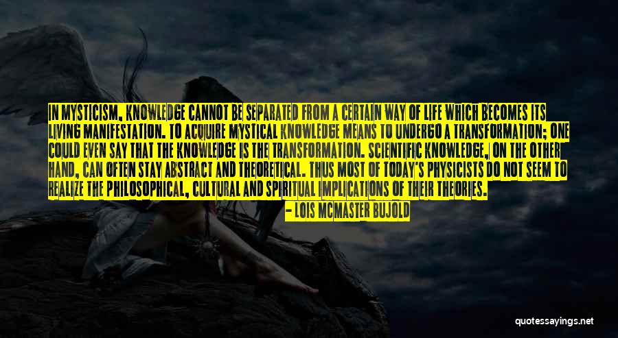 Knowledge And Science Quotes By Lois McMaster Bujold Knowledge And Science Quotes By Lois McMaster Bujold
