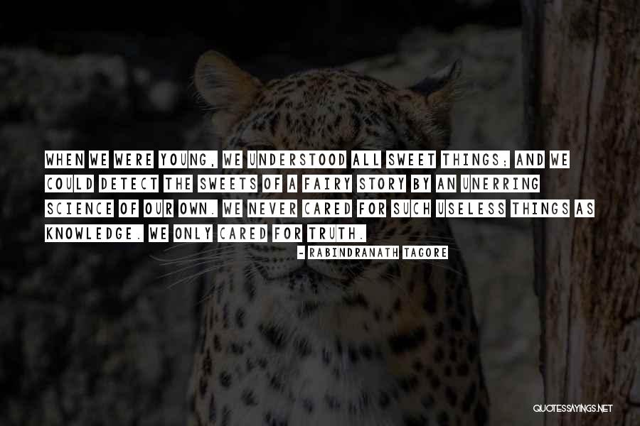 Knowledge And Science Quotes By Rabindranath Tagore Knowledge And Science Quotes By Rabindranath Tagore