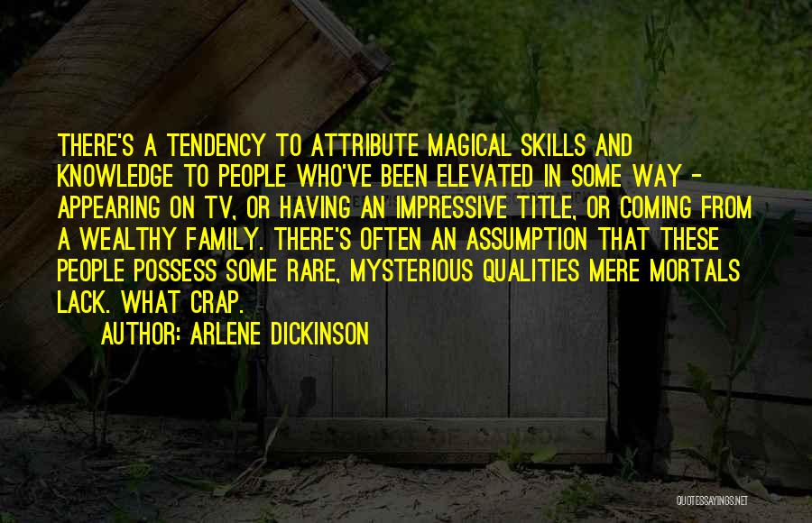 Knowledge And Skills Quotes By Arlene Dickinson