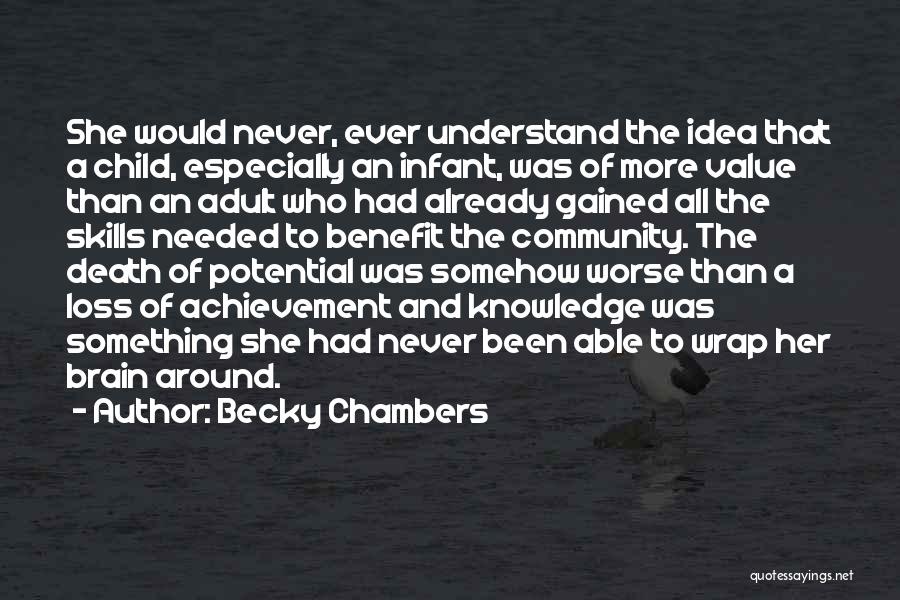 Knowledge And Skills Quotes By Becky Chambers