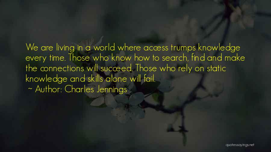 Knowledge And Skills Quotes By Charles Jennings