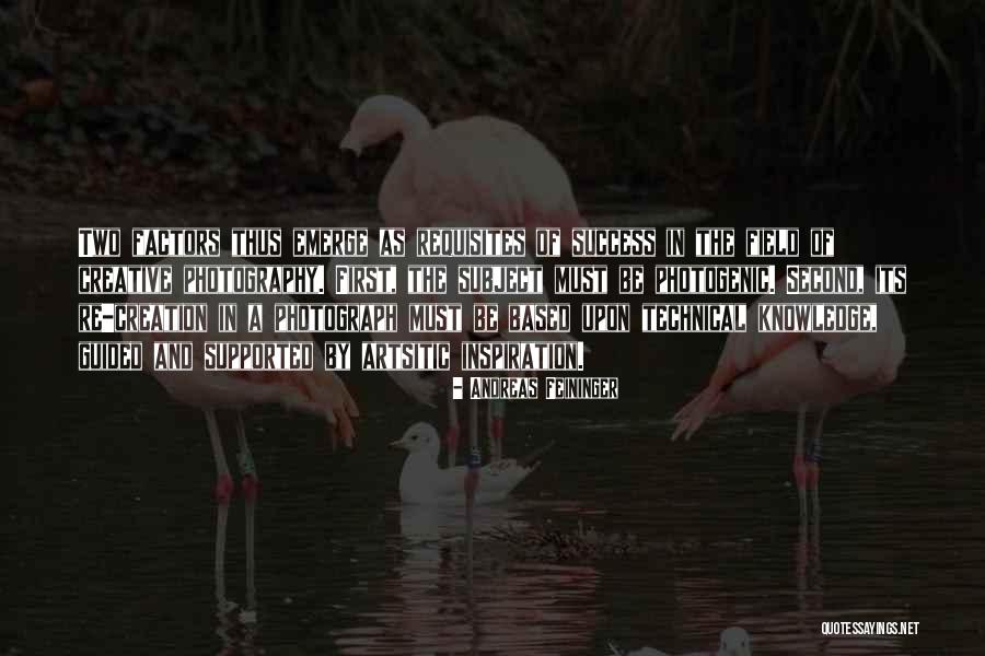 Knowledge And Success Quotes By Andreas Feininger Knowledge And Success Quotes By Andreas Feininger