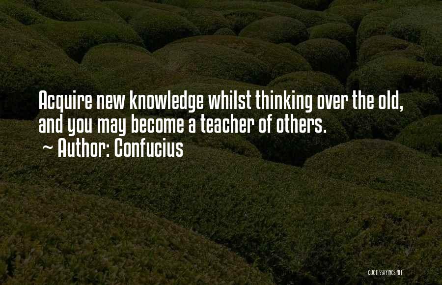 Knowledge And Teaching Quotes By Confucius