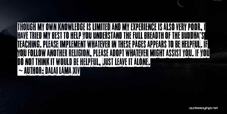 Knowledge And Teaching Quotes By Dalai Lama XIV