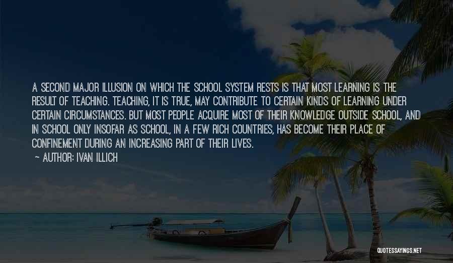 Knowledge And Teaching Quotes By Ivan Illich