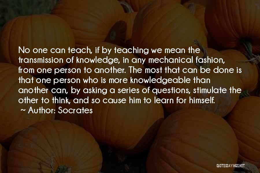 Knowledge And Teaching Quotes By Socrates