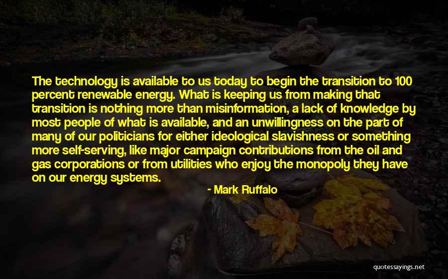 Knowledge And Technology Quotes By Mark Ruffalo Knowledge And Technology Quotes By Mark Ruffalo