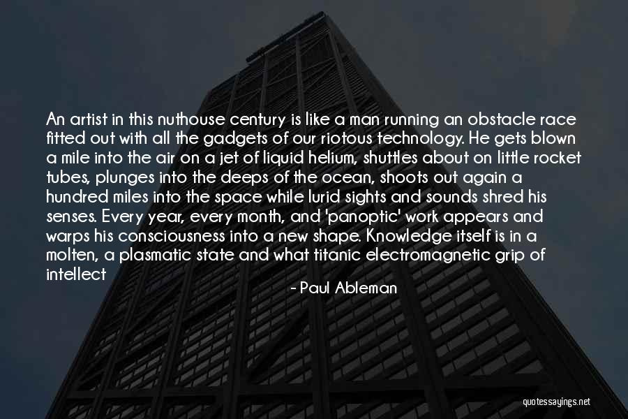 Knowledge And Technology Quotes By Paul Ableman Knowledge And Technology Quotes By Paul Ableman