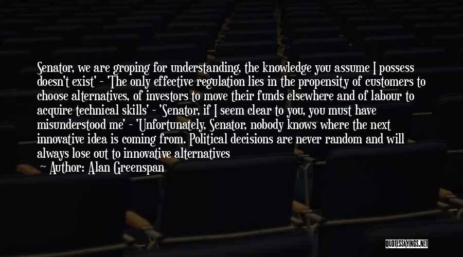 Knowledge And Understanding Quotes By Alan Greenspan