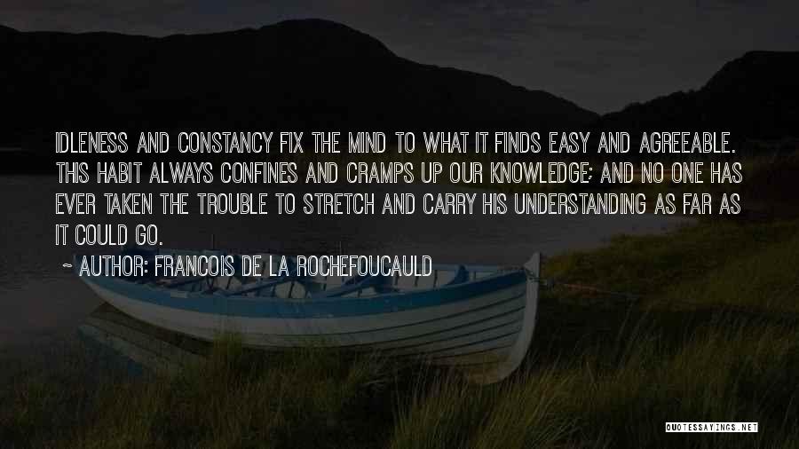 Knowledge And Understanding Quotes By Francois De La Rochefoucauld