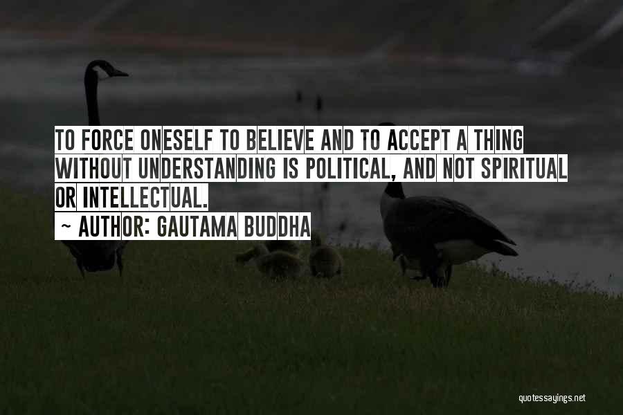 Knowledge And Understanding Quotes By Gautama Buddha